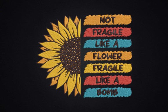Not Fragile Like a Flower Fragile Like a Bomb